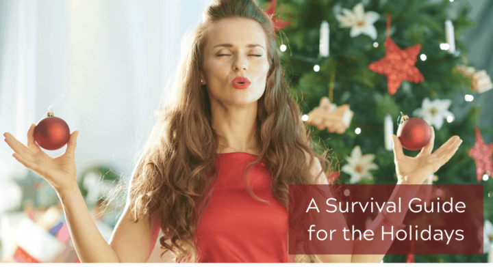A Survival Guide for the Holidays