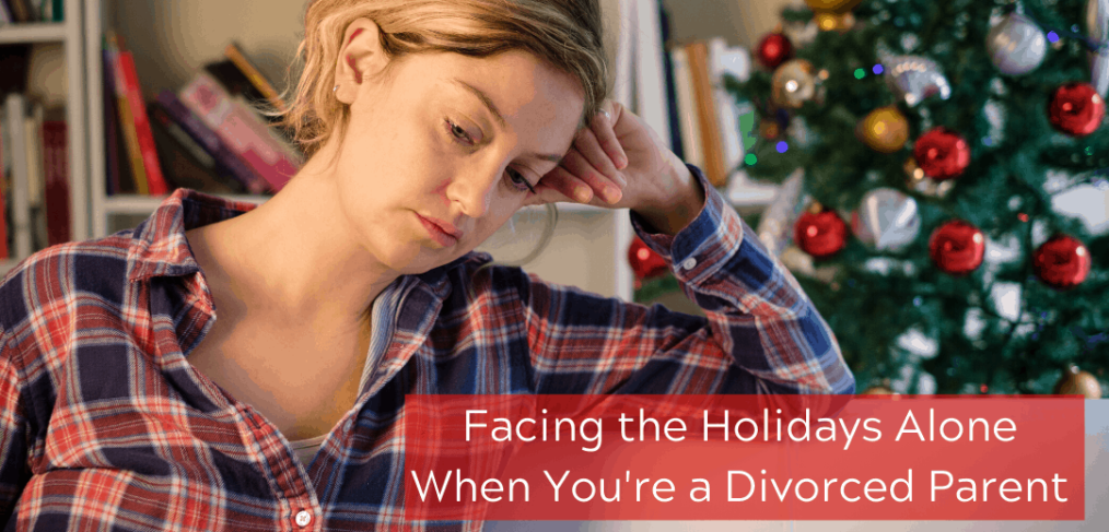 Facing the Holidays Alone When You're a Divorced Parent