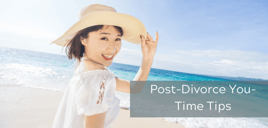 Post-Divorce You-Time Tips