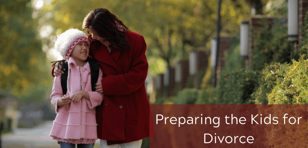 Preparing the Kids for Divorce