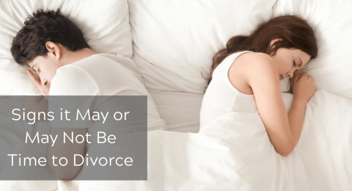 Signs it May or May Not Be Time to Divorce