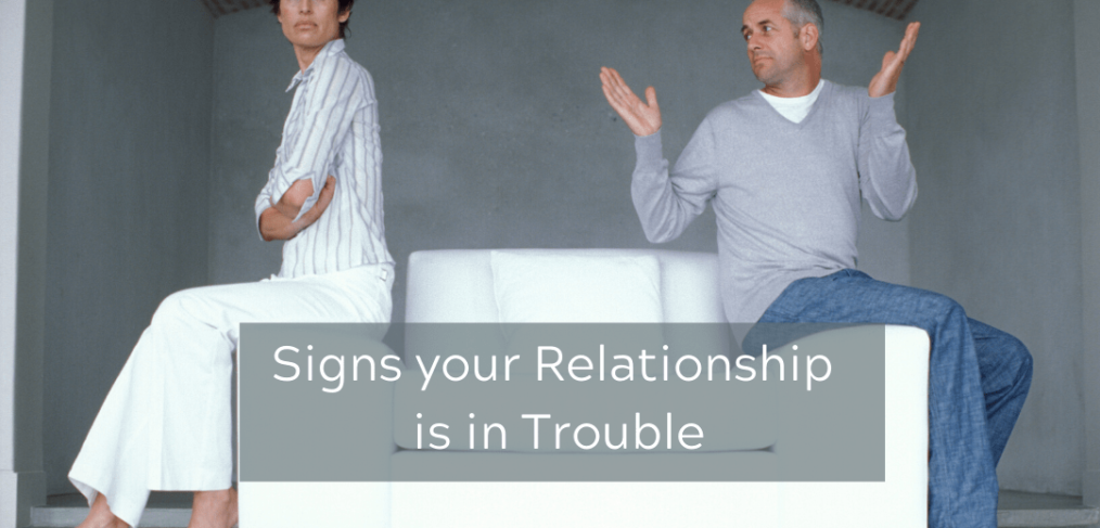 Signs your Relationship is in Trouble