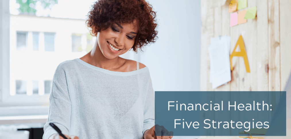 Financial Health: Five Strategies