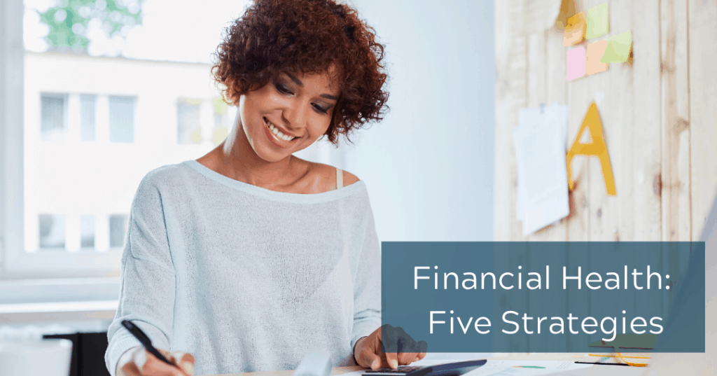 Financial Health: Five Strategies